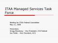 ITAA Managed Services Task Force PowerPoint PPT Presentation