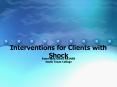 Interventions for Clients with Shock PowerPoint PPT Presentation