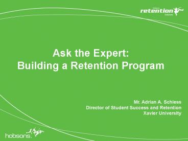 Ask the Expert: Building a Retention Program