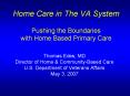 Home Care in The VA System Pushing the Boundaries with Home Based Primary Care PowerPoint PPT Presentation