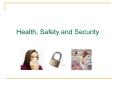 Health, Safety and Security PowerPoint PPT Presentation