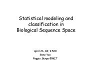 Statistical modeling and classification in Biological Sequence Space