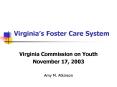 Virginias Foster Care System PowerPoint PPT Presentation
