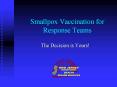 Smallpox Vaccination for Response Teams PowerPoint PPT Presentation