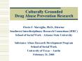 Culturally Grounded Drug Abuse Prevention Research PowerPoint PPT Presentation