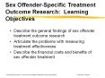 Sex Offender Treatment Outcome Research PowerPoint PPT Presentation