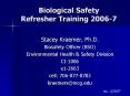 Biological Safety Refresher Training 20067 PowerPoint PPT Presentation
