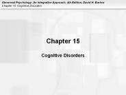 Chapter 15 Cognitive Disorders