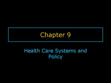 Health Care Systems and Policy