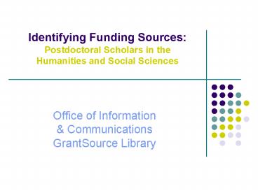 Identifying Funding Sources: Postdoctoral Scholars in the Humanities and Social Sciences