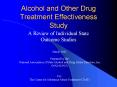 Alcohol and Other Drug Treatment Effectiveness Study PowerPoint PPT Presentation