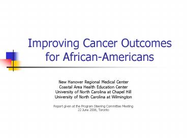 Improving Cancer Outcomes for AfricanAmericans