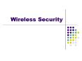 Wireless%20Security PowerPoint PPT Presentation
