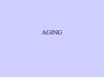 AGING PowerPoint PPT Presentation