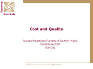 Cost and Quality