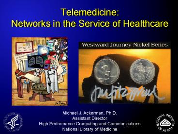 Telemedicine: Networks in the Service of Healthcare