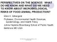 PERSPECTIVES ON THE SCIENCE: WHAT DO WE KNOW AND WHAT DO WE NEED TO KNOW ABOUT MICROBIOLOGICAL RISKS PowerPoint PPT Presentation