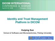 Identity and Trust Management Platform in DICOM