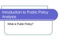 Introduction to Public Policy Analysis PowerPoint PPT Presentation
