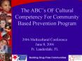 The ABCs OF Cultural Competency For Community Based Prevention Program PowerPoint PPT Presentation