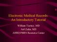 Electronic Medical Records: An Introductory Tutorial PowerPoint PPT Presentation