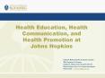 Health Education, Health Communication, and Health Promotion at Johns Hopkins PowerPoint PPT Presentation