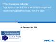 IT for Insurance industry New Approaches to Enterprise Wide Management Incorporating Best Practices, PowerPoint PPT Presentation