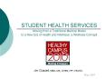 STUDENT HEALTH SERVICES Moving from a Traditional Medical Model to a New Era of Health and Wellness: PowerPoint PPT Presentation