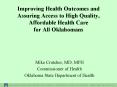 Improving Health Outcomes and Assuring Access to High Quality, Affordable Health Care for All Oklaho PowerPoint PPT Presentation