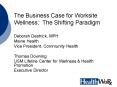 The Business Case for Worksite Wellness The Shifting Paradigm PowerPoint PPT Presentation