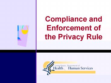 Compliance and Enforcement of the Privacy Rule