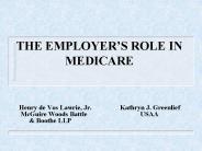 THE EMPLOYERS ROLE IN MEDICARE