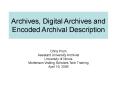Archives, Digital Archives and Encoded Archival Description PowerPoint PPT Presentation
