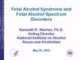 Fetal Alcohol Syndrome and Fetal Alcohol Spectrum Disorders PowerPoint PPT Presentation