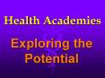Health Academies PowerPoint PPT Presentation