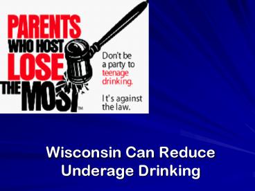 Wisconsin Can Reduce Underage Drinking