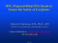 IPEC ProposalWhat FDA Needs to Ensure the Safety of Excipients PowerPoint PPT Presentation
