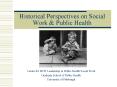 Historical Perspectives on Social Work PowerPoint PPT Presentation