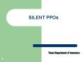 SILENT PPOs