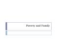Poverty and Family PowerPoint PPT Presentation