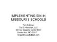 IMPLEMENTING 504 IN MISSOURIS SCHOOLS PowerPoint PPT Presentation