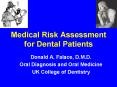 Medical Risk Assessment for Dental Patients PowerPoint PPT Presentation