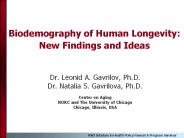 Biodemography%20of%20Human%20Longevity:%20New%20Findings%20and%20Ideas
