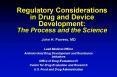 Regulatory Considerations in Drug and Device Development: The Process and the Science PowerPoint PPT Presentation