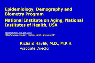Epidemiology, Demography and Biometry Program