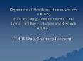 Department of Health and Human Services DHHS Food and Drug Administration FDA Center for Drug Evalua PowerPoint PPT Presentation