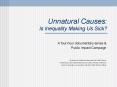 Unnatural Causes: Is Inequality Making Us Sick PowerPoint PPT Presentation