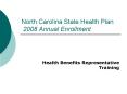 North Carolina State Health Plan 2008 Annual Enrollment