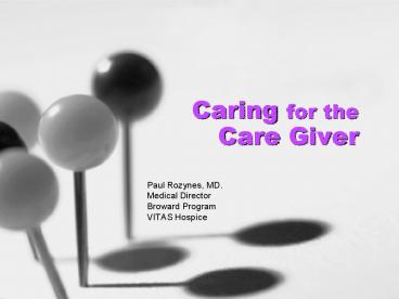 Caring for the        Care Giver