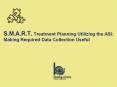 S.M.A.R.T. Treatment Planning Utilizing the ASI: Making Required Data Collection Useful PowerPoint PPT Presentation